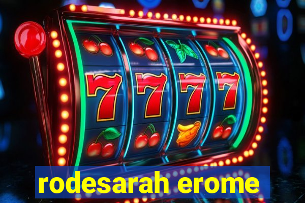 rodesarah erome